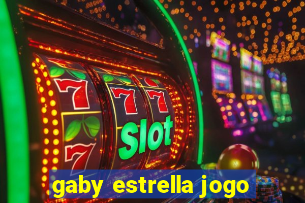 gaby estrella jogo